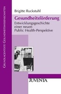 Cover: Gesundheitsf&ouml;rderung - Juventa Verlag ein Imprint der Beltz Verlagsgruppe GmbH & Co. KG