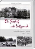 Cover: Ein Gutshof mit Stallgeruch - Landwirtschaftsverlag