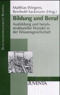 Cover: Bildung und Beruf - Juventa Verlag ein Imprint der Beltz Verlagsgruppe GmbH & Co. KG