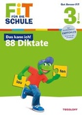 Cover: Fit f&uuml;r die Schule: Das kann ich! 88 Diktate. 3. Klasse - Tessloff Verlag Ragnar Tessloff GmbH & Co. KG