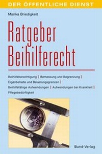 Abbildung von: Ratgeber Beihilferecht - Bund-Verlag