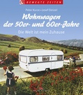 Cover: Wohnwagen der 50er- und 60er-Jahre - Delius Klasing