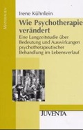 Cover: Wie Psychotherapie ver&auml;ndert - Juventa Verlag ein Imprint der Beltz Verlagsgruppe GmbH & Co. KG