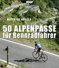 Cover: 50 Alpenp&auml;sse f&uuml;r Rennradfahrer - Delius Klasing