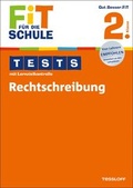 Cover: Fit f&uuml;r die Schule: Tests mit Lernzielkontrolle. Rechtschreibung 2. Klasse - Tessloff Verlag Ragnar Tessloff GmbH & Co. KG