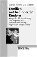 Cover: Familien mit behinderten Kindern - Juventa Verlag ein Imprint der Beltz Verlagsgruppe GmbH & Co. KG