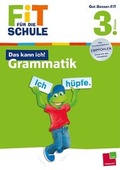 Cover: Fit f&uuml;r die Schule: Das kann ich! Grammatik. 3. Klasse - Tessloff Verlag Ragnar Tessloff GmbH & Co. KG