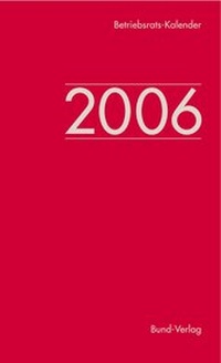 Abbildung von: Betriebsrats-Kalender 2006 - Bund-Verlag
