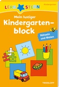 Cover: LERNSTERN Mein lustiger Kindergartenblock. R&auml;tseln und Malen ab 3 Jahren - Tessloff Verlag Ragnar Tessloff GmbH & Co. KG