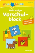 Cover: LERNSTERN Mein lustiger Vorschulblock. Z&auml;hlen und Schreiben ab 4 Jahren - Tessloff Verlag Ragnar Tessloff GmbH & Co. KG