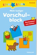 Cover: LERNSTERN Mein lustiger Vorschulblock. Buchstaben und Zahlen ab 4 Jahren - Tessloff Verlag Ragnar Tessloff GmbH & Co. KG