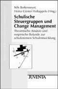 Cover: Schulische Steuergruppen und Change Management - Juventa Verlag ein Imprint der Beltz Verlagsgruppe GmbH & Co. KG