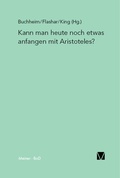 Cover: Kann man heute noch etwas anfangen mit Aristoteles? - Meiner