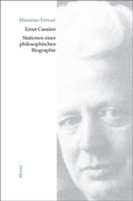 Cover: Ernst Cassirer. Stationen einer philosophischen Biographie - Meiner
