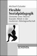 Cover: Flexible Sozialp&auml;dagogik - Juventa Verlag ein Imprint der Beltz Verlagsgruppe GmbH & Co. KG