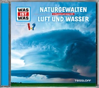 Abbildung von: WAS IST WAS Hörspiel: Naturgewalten/ Luft und Wasser - Tessloff Verlag Ragnar Tessloff GmbH & Co. KG