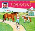 Cover: WAS IST WAS Junior H&ouml;rspiel: Pferde & Ponys - Tessloff Verlag Ragnar Tessloff GmbH & Co. KG