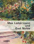 Cover: Max Liebermann und Emil Nolde - Hirmer