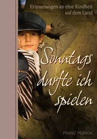 Abbildung von: Sonntags durfte ich spielen - Landwirtschaftsverlag