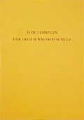 Cover: Vom Lehrplan der Freien Waldorfschule - Freies Geistesleben