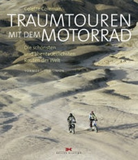 Abbildung von: Traumtouren mit dem Motorrad - Delius Klasing