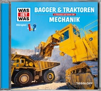 Abbildung von: WAS IST WAS Hörspiel: Bagger & Traktoren/ Mechanik - Tessloff Verlag Ragnar Tessloff GmbH & Co. KG