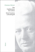 Cover: Das Urph&auml;nomen des Lebens - Meiner