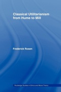 Cover: Classical Utilitarianism from Hume to Mill - Routledge