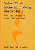 Cover: Menschenbildung durch Musik - Freies Geistesleben