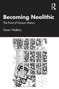 Cover: Becoming Neolithic - Routledge