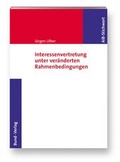 Cover: Interessenvertretung unter ver&auml;nderten Rahmenbedingungen - Bund-Verlag