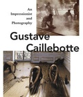 Cover: Gustave Caillebotte. An Impressionist and Photography - Hirmer