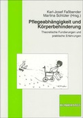 Cover: Pflegeabh&auml;ngigkeit und K&ouml;rperbehinderung - Verlag Julius Klinkhardt