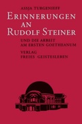 Cover: Erinnerungen an Rudolf Steiner und die Arbeit am ersten Goetheanum - Freies Geistesleben