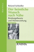 Cover: Der heimliche Wunsch nach N&auml;he. - Juventa Verlag ein Imprint der Beltz Verlagsgruppe GmbH & Co. KG