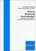 Cover: Bildung - Beziehung - Psychoanalyse - Verlag Julius Klinkhardt