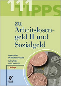 Abbildung von: 111 Tipps zu Arbeitslosengeld II und Sozialgeld - Bund-Verlag