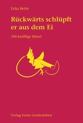 Cover: ... r&uuml;ckw&auml;rts schl&uuml;pft er aus dem Ei - Freies Geistesleben