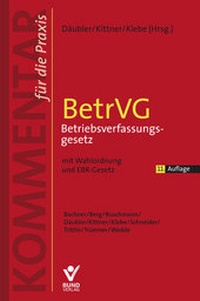 Abbildung von: Kombi: BetrVG Kommentar für die Praxis, 11. Auflage + CD-ROM Vers. 4.0 - Bund-Verlag
