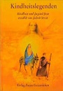 Cover: Kindheitslegenden - Freies Geistesleben