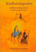 Cover: Kindheitslegenden - Freies Geistesleben