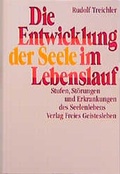 Cover: Die Entwicklung der Seele im Lebenslauf - Freies Geistesleben