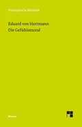 Cover: Die Gef&uuml;hlsmoral - Meiner