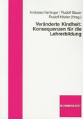 Cover: Ver&auml;nderte Kindheit: Konsequenzen f&uuml;r die Lehrerbildung - Verlag Julius Klinkhardt