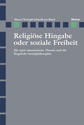Cover: Religi&ouml;se Hingabe oder soziale Freiheit - Meiner