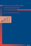 Cover: Weltanschauung, Philosophie und Naturwissenschaft im 19. Jahrhundert. Band 2: Der Darwinismus-Streit - Meiner