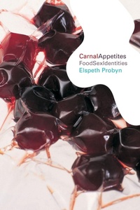 Enlarge image Cover: Carnal Appetites - Routledge