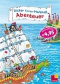 Cover: Dicker Ferien-Malspa&szlig;. Abenteuer - Tessloff Verlag Ragnar Tessloff GmbH & Co. KG