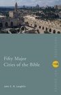 Cover: Fifty Major Cities of the Bible - Routledge