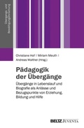 Cover: P&auml;dagogik der &Uuml;berg&auml;nge - Juventa Verlag ein Imprint der Beltz Verlagsgruppe GmbH & Co. KG